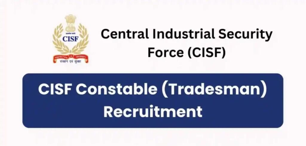CISF Constable/ Tradsmen recruitment 2022 post- 787